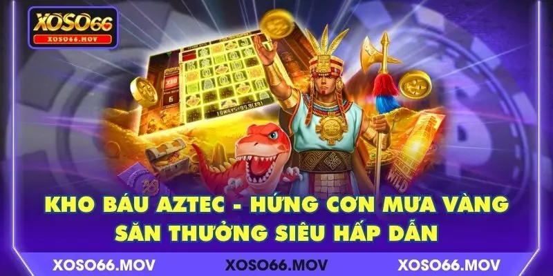 Kho báu Aztec