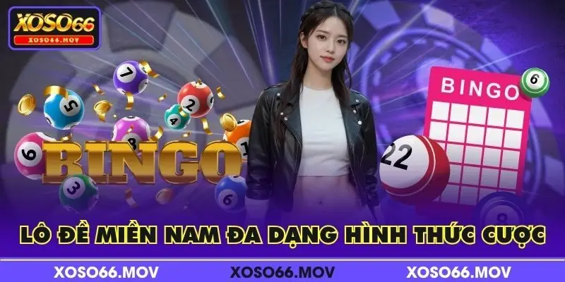 Lô đề miền Nam đa dạng hình thức cược